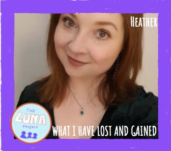 Heather is smiling at the camera, and there is a purple border and the text "what I have lost and gained"