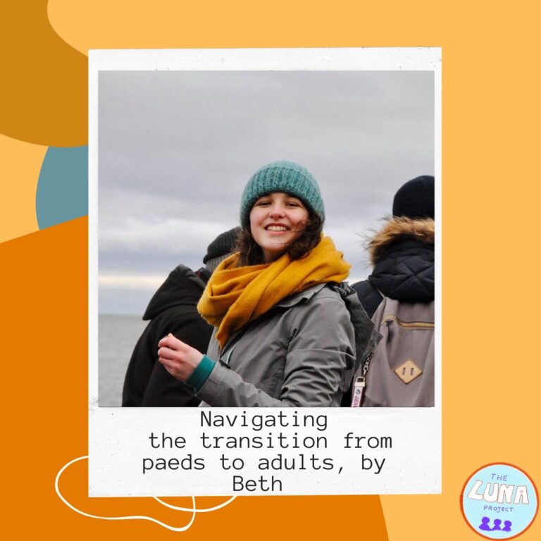 Beth is smiling, and is looking back at the camera. It is a cold day at the beach and so she is wrapped up warm in her turquoise hat, yellow scarf, and grey raincoat. This image is in a Polaroid style border, and the white section underneath the image has the text “Navigating the transition from paediatrics to adults, by Beth” on it. This “Polaroid” is on top of big funky dark orange, light orange, and yellow shapes.